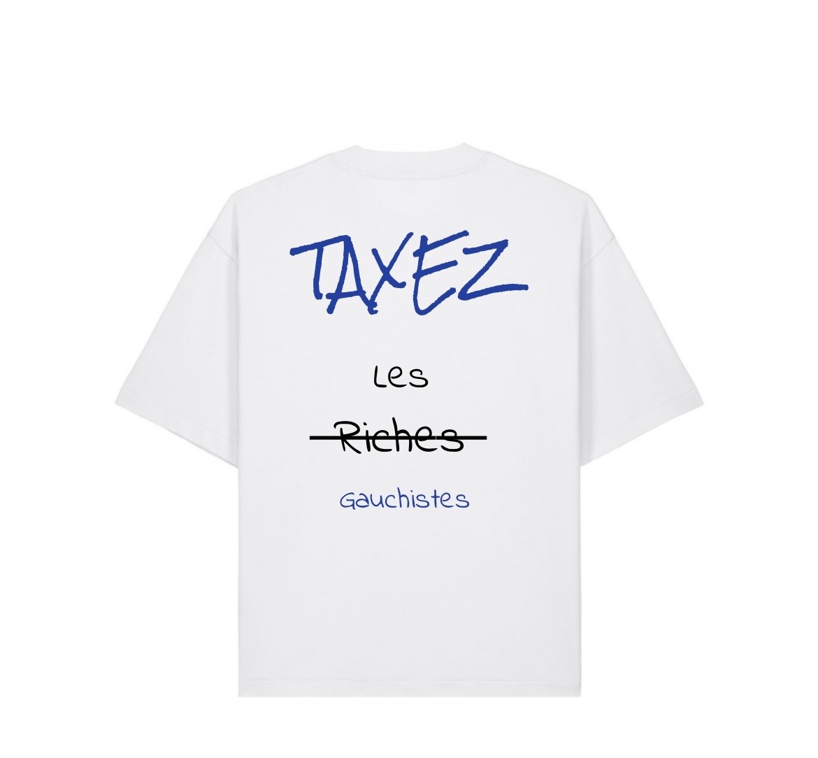 T-shirt TAXEZ LES GAUCHISTES